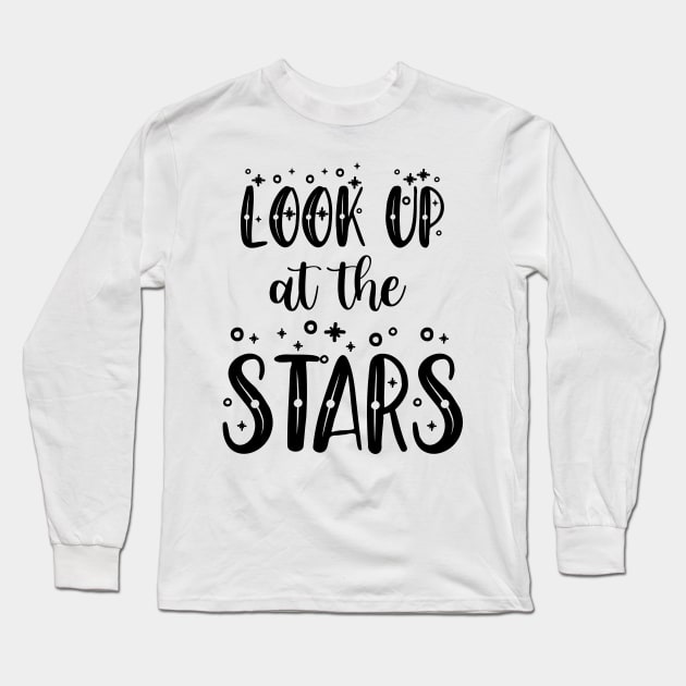 Look up at the stars 4 Long Sleeve T-Shirt by SamridhiVerma18